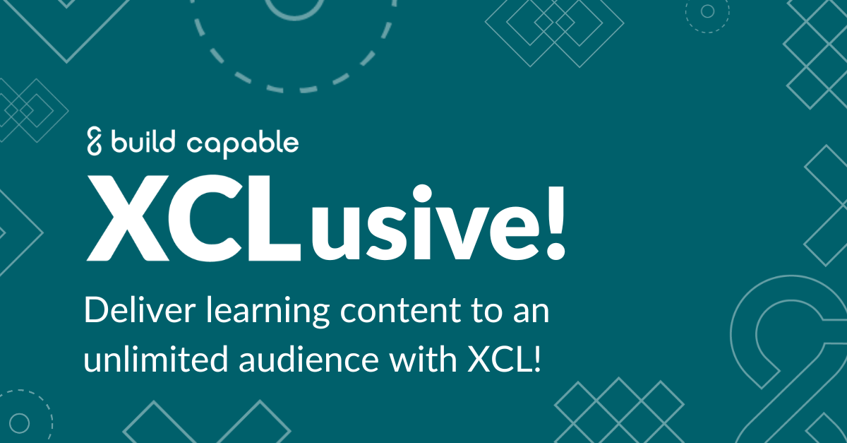 XCLusive event banner for, "Deliver learning content to an unlimited audience with XCL."