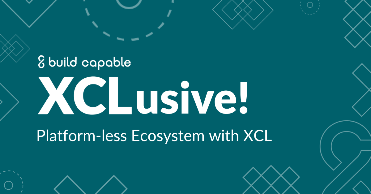 XCLusive event banner for, "Platform-less ecosystem with XCL."