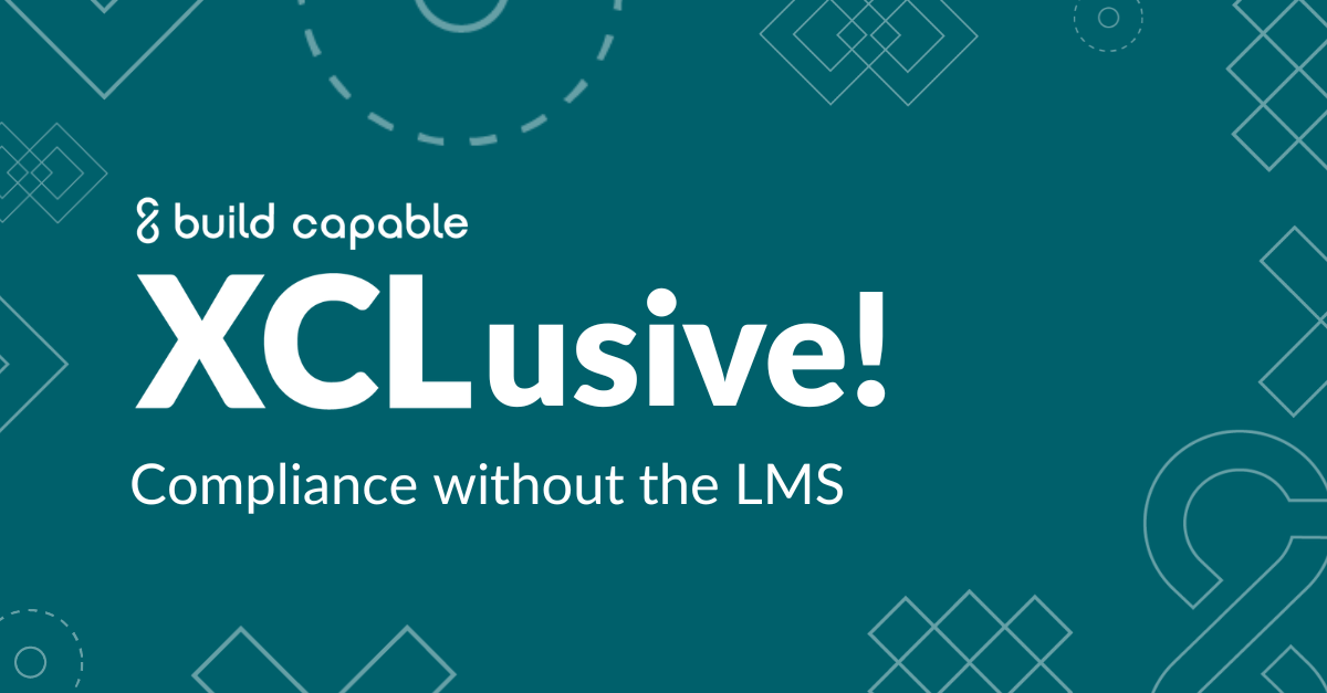XCLusive event banner for Compliance without the LMS